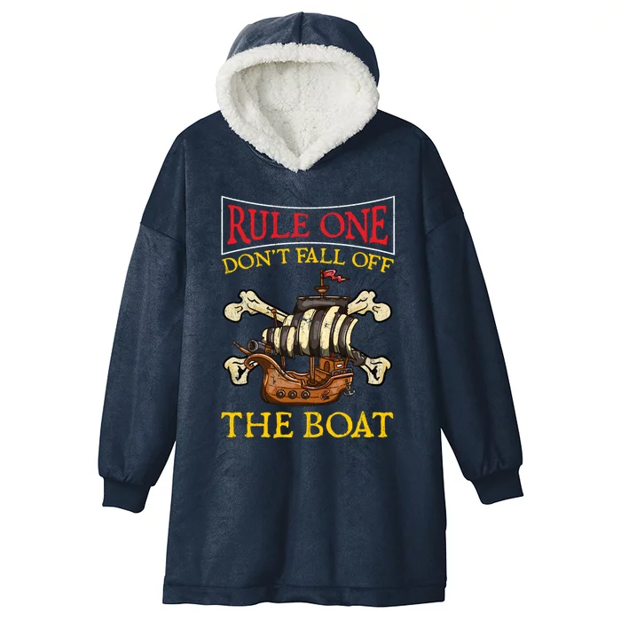 Rule One Dont Fall Off The Boat Funny Pirate Boating Gift Hooded Wearable Blanket