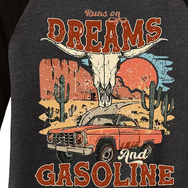 Runs On Dreams And Gasoline I Got A Heart Like A Truck Women's Tri-Blend 3/4-Sleeve Raglan Shirt