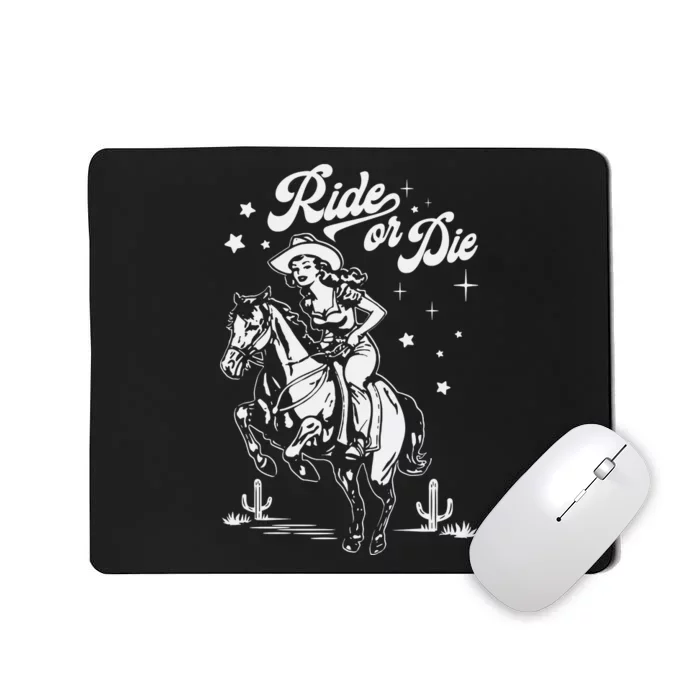 Ride Or Die Cowboy Mousepad