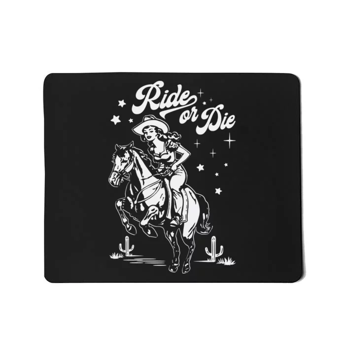 Ride Or Die Cowboy Mousepad