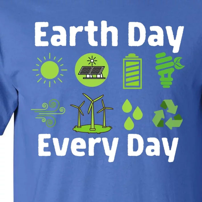 Restore Our Earth Day Every Day Clean Water Wind Energy Gift Tall T-Shirt