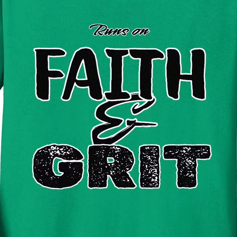 Runs On Faith And Grit Kids Long Sleeve Shirt