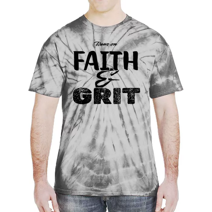 Runs On Faith And Grit Tie-Dye T-Shirt