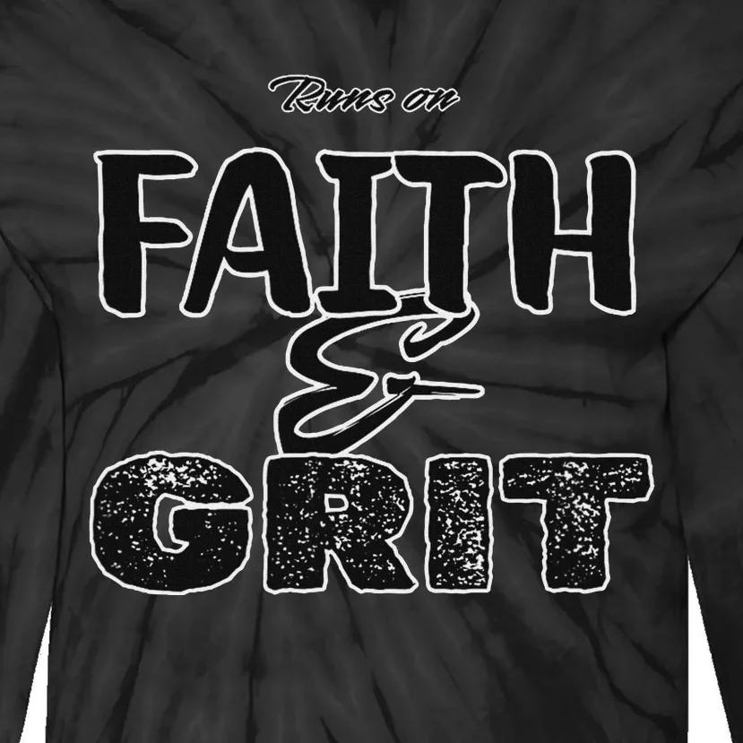 Runs On Faith And Grit Tie-Dye Long Sleeve Shirt