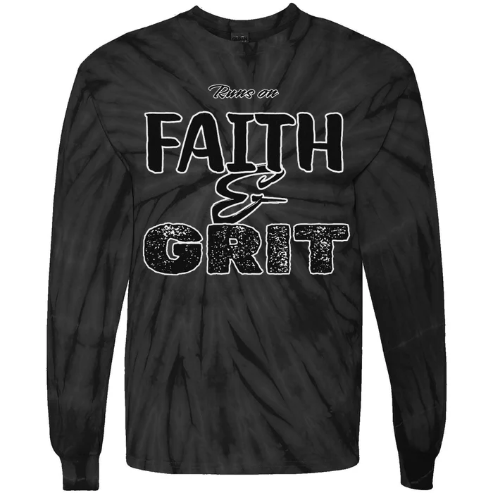 Runs On Faith And Grit Tie-Dye Long Sleeve Shirt