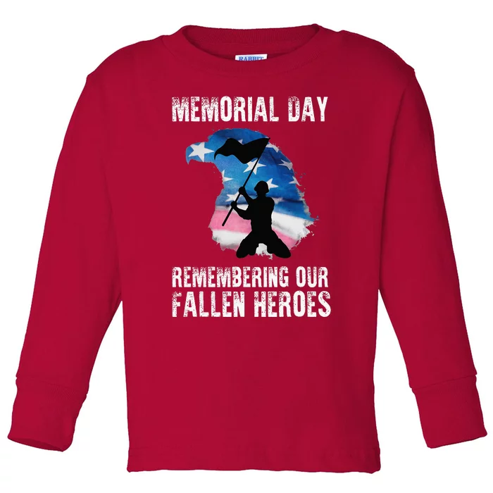 Remembering Our Fallen Heroes Memorial Day Toddler Long Sleeve Shirt