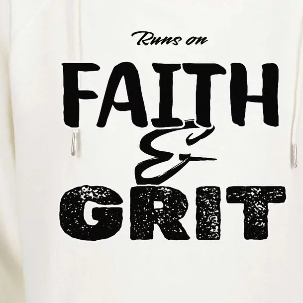 Runs On Faith And Grit Womens Funnel Neck Pullover Hood