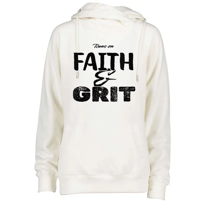 Runs On Faith And Grit Womens Funnel Neck Pullover Hood