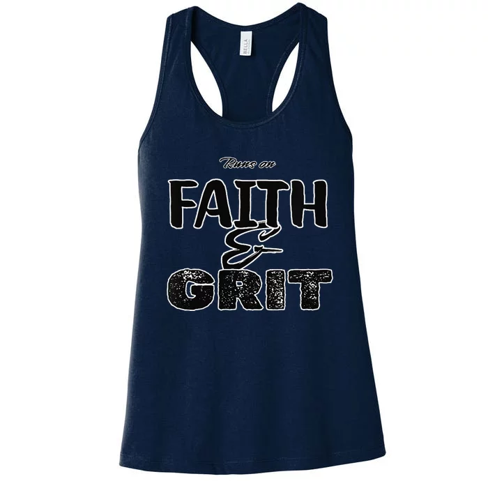 Runs On Faith And Grit Women's Racerback Tank