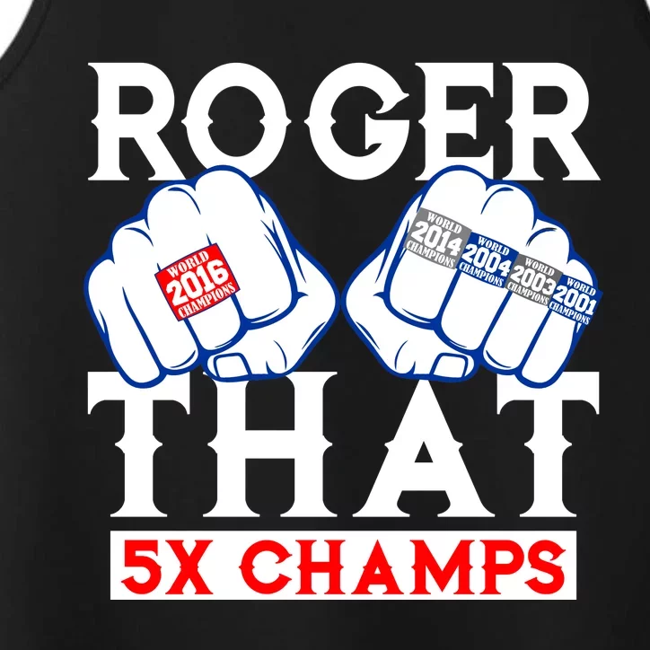 Roger That 5 Time World Champions Rings Performance Tank