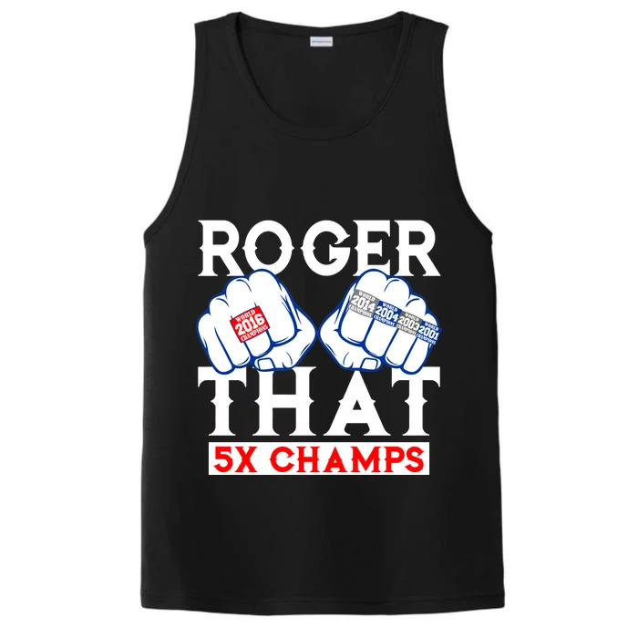 Roger That 5 Time World Champions Rings Performance Tank