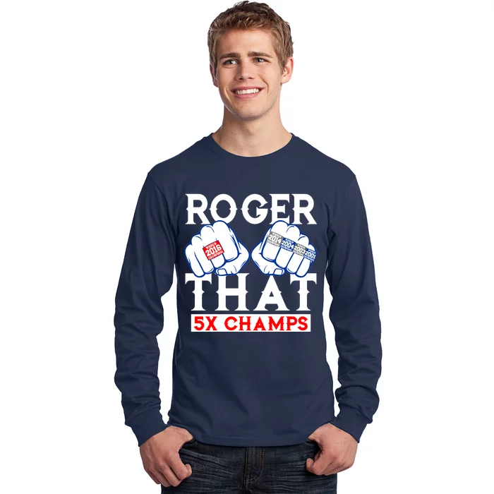 Roger That 5 Time World Champions Rings Long Sleeve Shirt