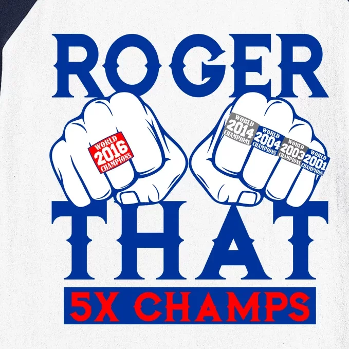 Roger That 5 Time World Champions Rings Baseball Sleeve Shirt