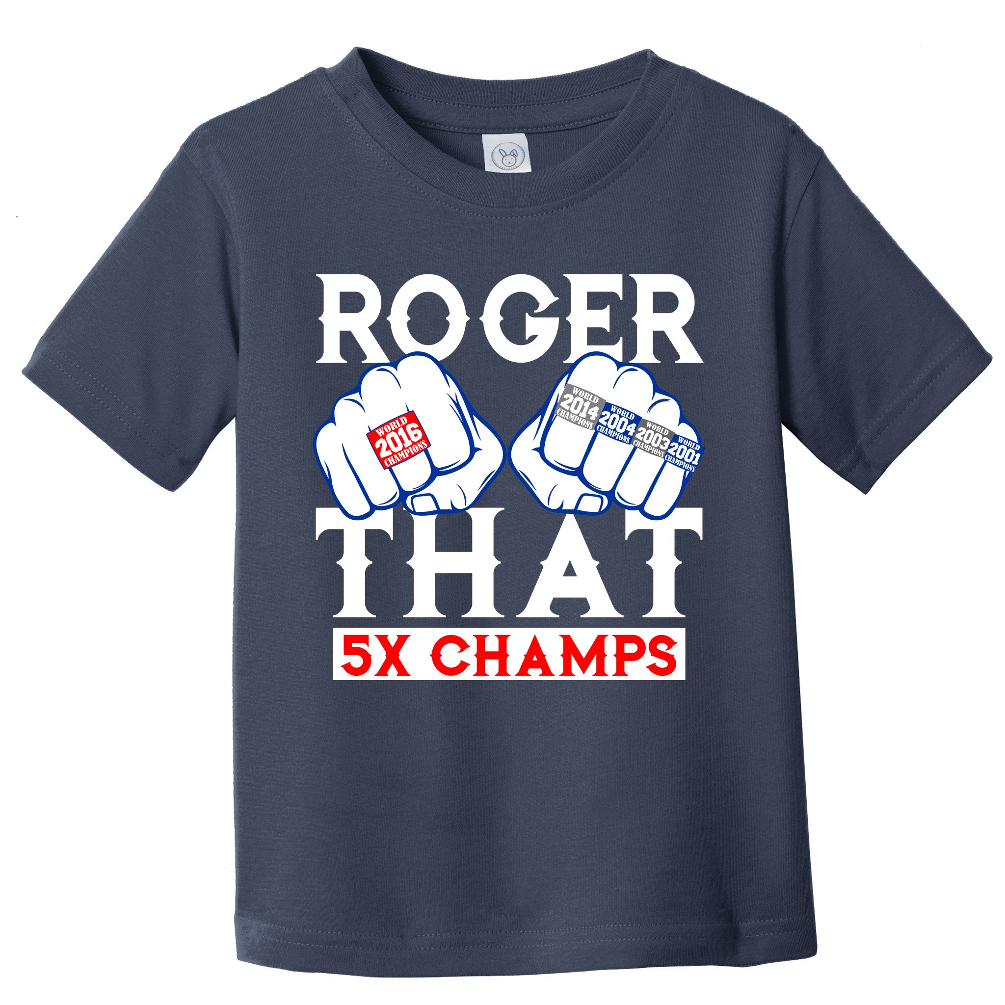 Porter leave Mathematics Roger That 5 Time World Champions Rings Toddler T-Shirt | TeeShirtPalace