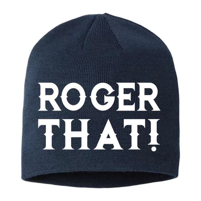 Roger That! Comedic Funny 8 1/2in Sustainable Knit Beanie