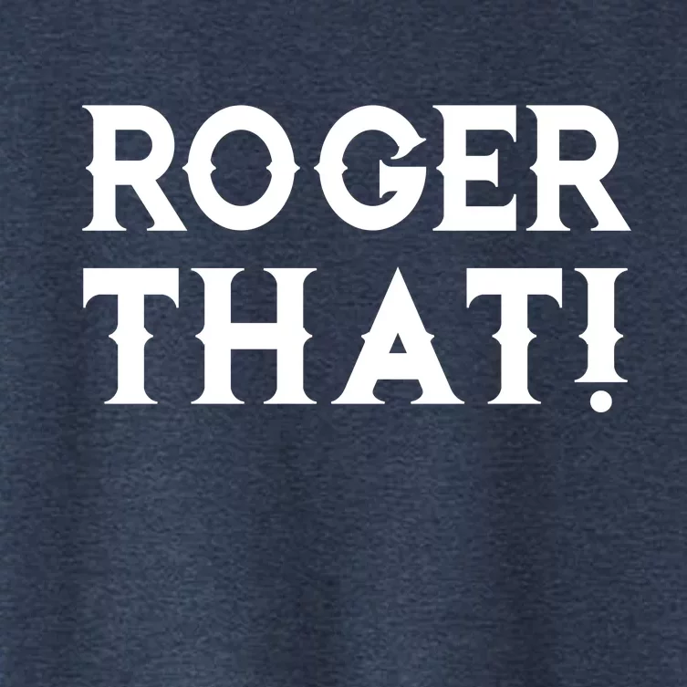 Roger That! Comedic Funny Women's Crop Top Tee