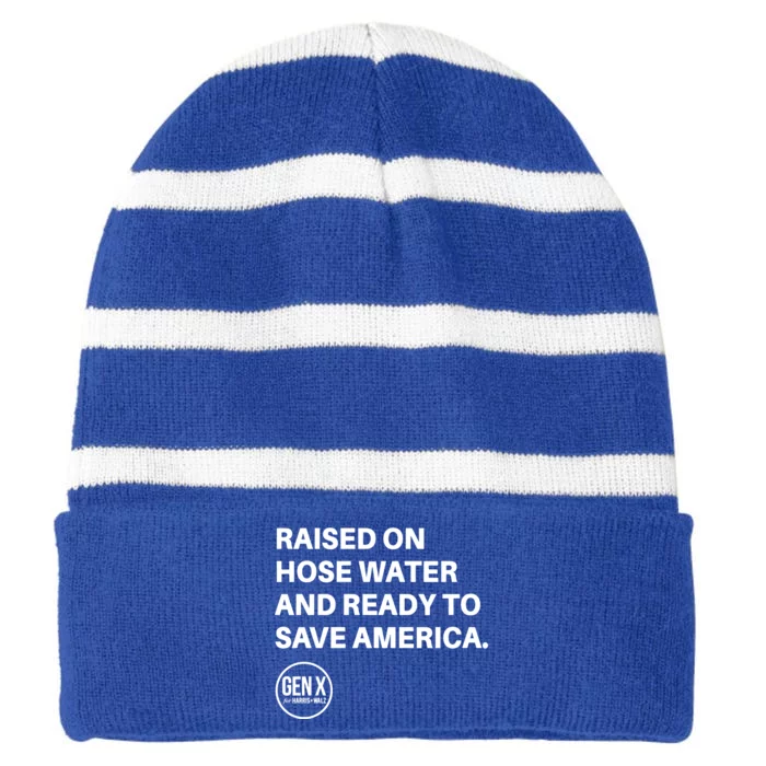 Raised On Hose Water And Ready To Save America Gen X Harris Walz Striped Beanie with Solid Band