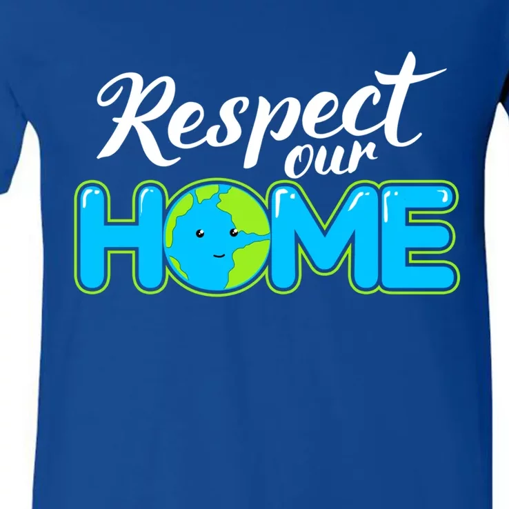 Respect Our Home Earth Day Gift V-Neck T-Shirt