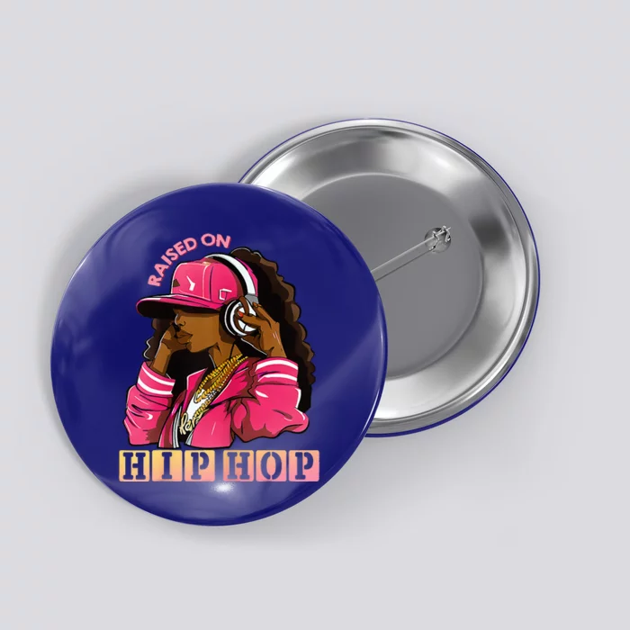 RAISED ON HIP HOP Fashion 50th Rap Anniversary Button