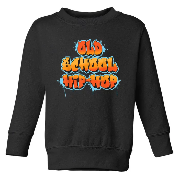 Retro Old Hip Hop Toddler Sweatshirt