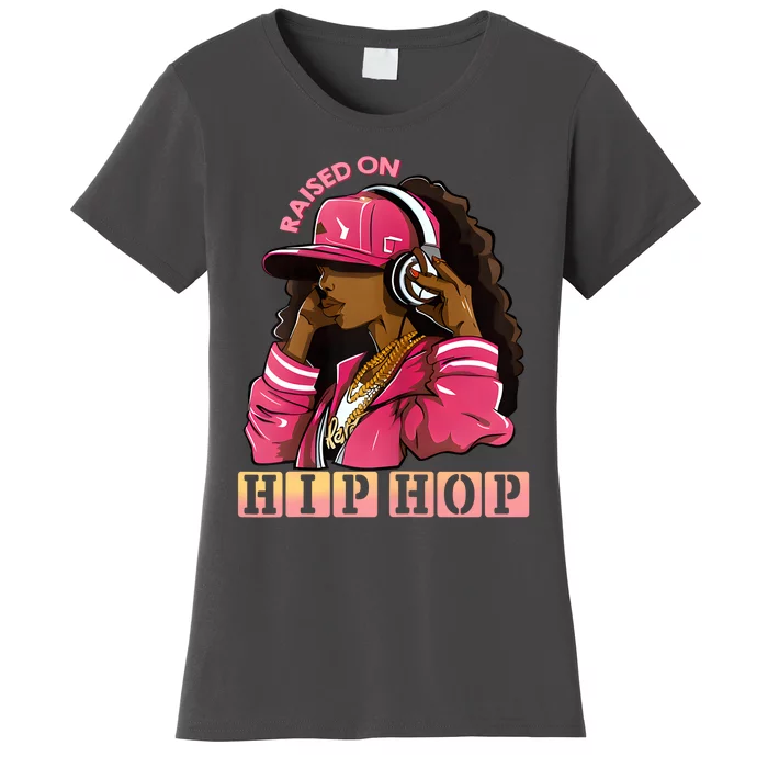 RAISED ON HIP HOP Fashion 50th Rap Anniversary Women's T-Shirt