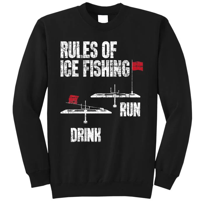 Rules Of Ice Fishing Ice Fisher Fisherman Tall Sweatshirt