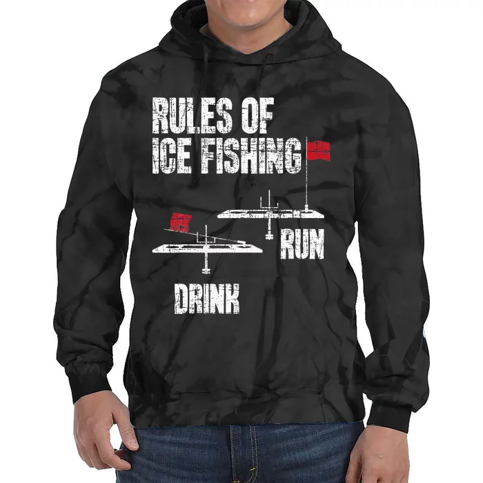 Rules Of Ice Fishing Ice Fisher Fisherman Tie Dye Hoodie