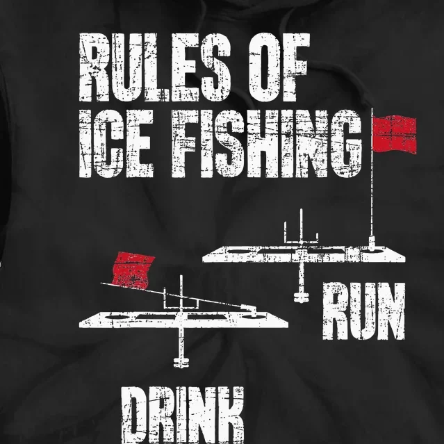 Rules Of Ice Fishing Ice Fisher Fisherman Tie Dye Hoodie