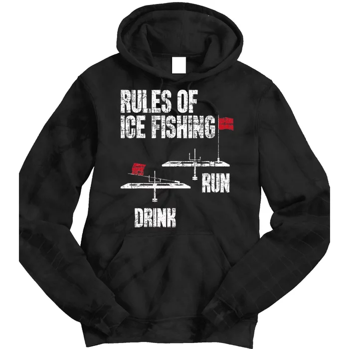 Rules Of Ice Fishing Ice Fisher Fisherman Tie Dye Hoodie