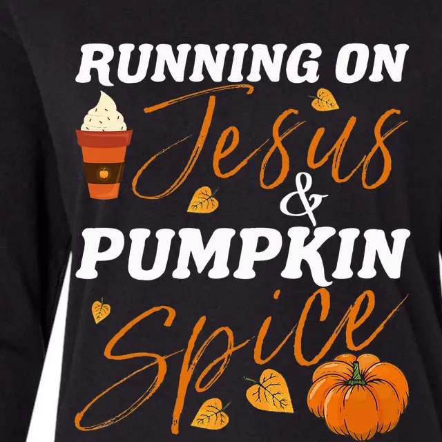 Running On Jesus & Pumpkin Spice Christian Fall Thanksgiving Womens Cotton Relaxed Long Sleeve T-Shirt