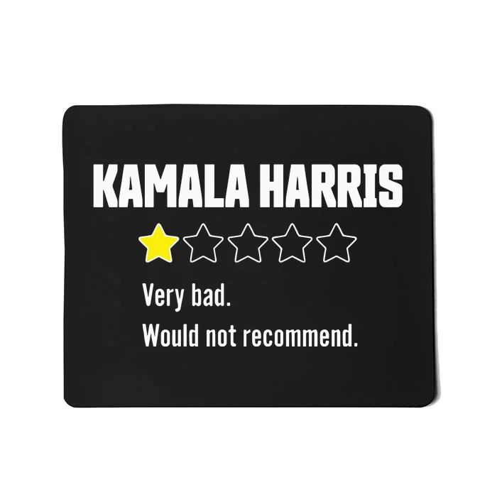 Review Of Kamala Very Bad 1 Star Mousepad