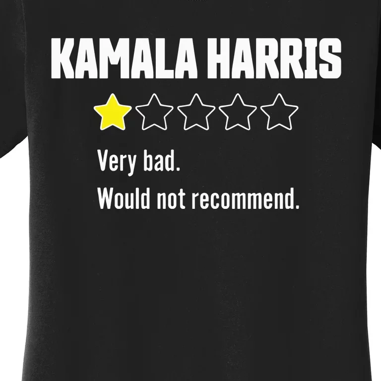 Review Of Kamala Very Bad 1 Star Women's T-Shirt