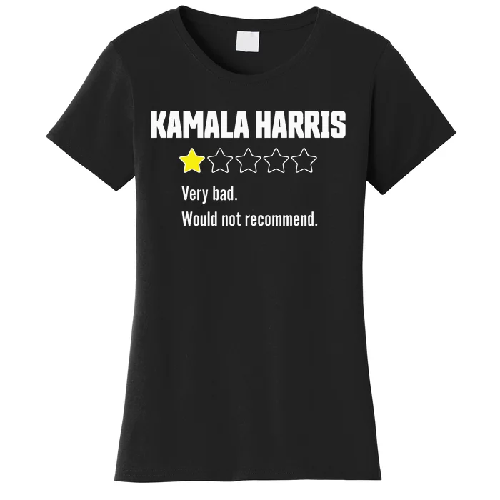 Review Of Kamala Very Bad 1 Star Women's T-Shirt