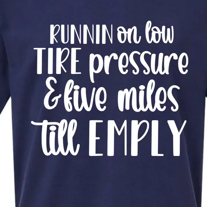 Runnin On Low Tire Pressure Sueded Cloud Jersey T-Shirt