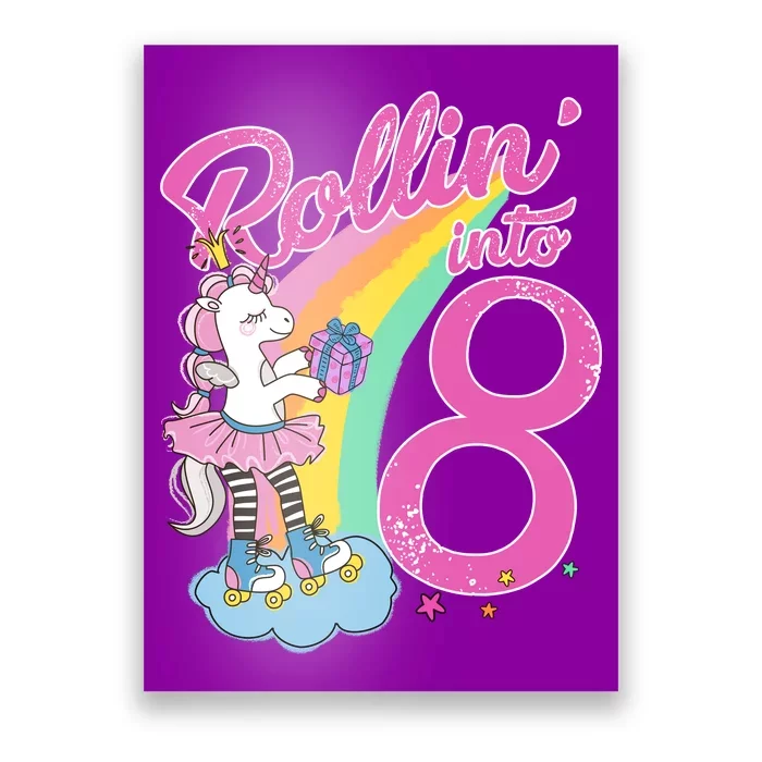 Rollin' Into 8 Skating Unicorn Birthday Poster