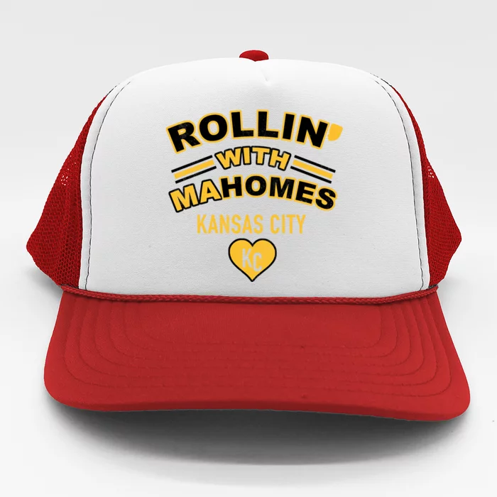 Rollin With Mahomes Kansas City Trucker Hat