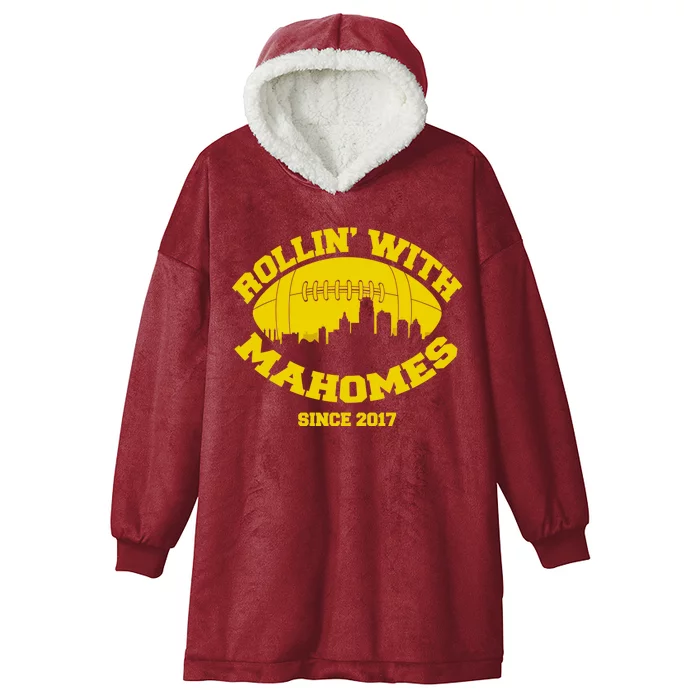 Rollin' With Mahomes Since 2017 Hooded Wearable Blanket