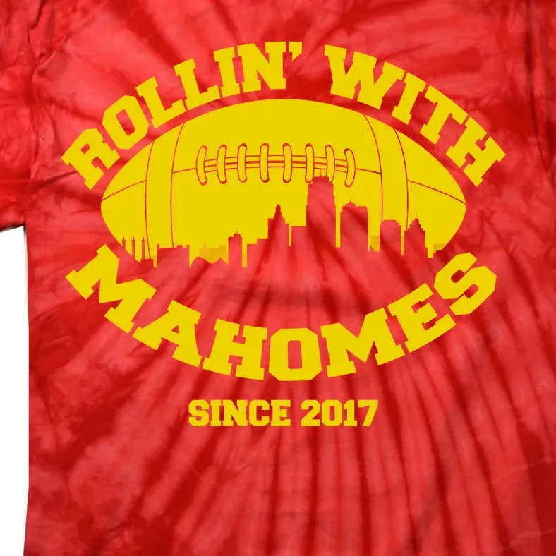 Rollin' With Mahomes Since 2017 Tie-Dye T-Shirt