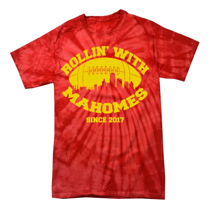 Rollin' With Mahomes Since 2017 Tie-Dye T-Shirt