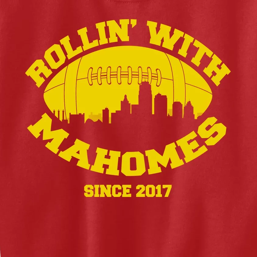 Rollin' With Mahomes Since 2017 Kids Sweatshirt