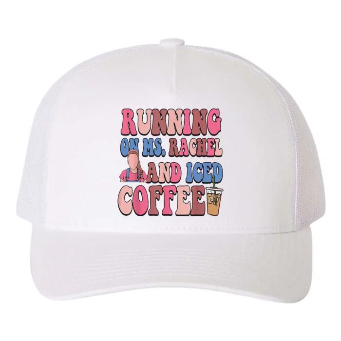 Running On Ms.Rachel And Iced Coffee Yupoong Adult 5-Panel Trucker Hat