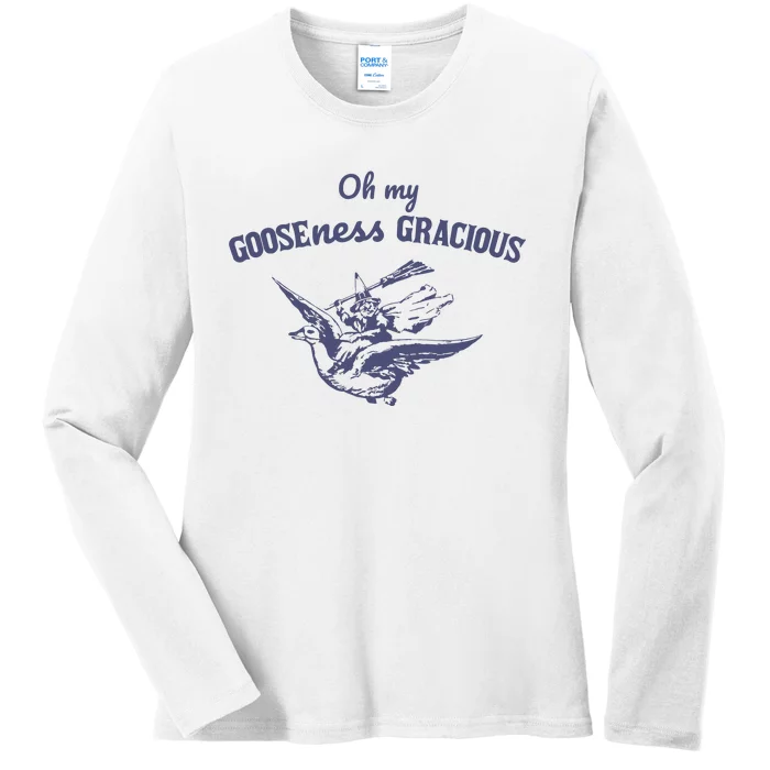 Retro Oh My Gooseness Gracious Ladies Long Sleeve Shirt