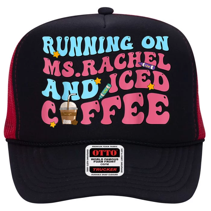 Running On Ms Rachel And Iced Coffee High Crown Mesh Trucker Hat