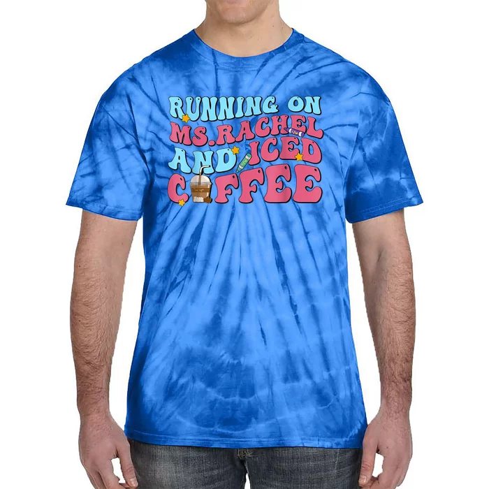 Running On Ms Rachel And Iced Coffee Tie-Dye T-Shirt