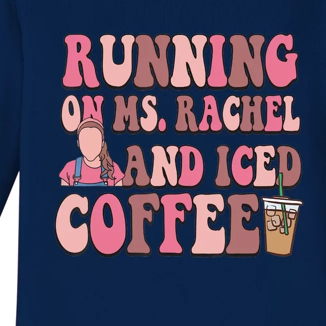 Running On Ms Rachel And Iced Coffee Baby Long Sleeve Bodysuit