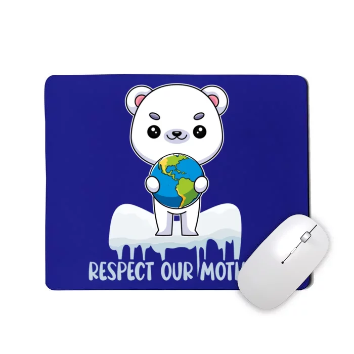 Respect Our Mother Cute Polar Bear Holding The Earth Gift Mousepad