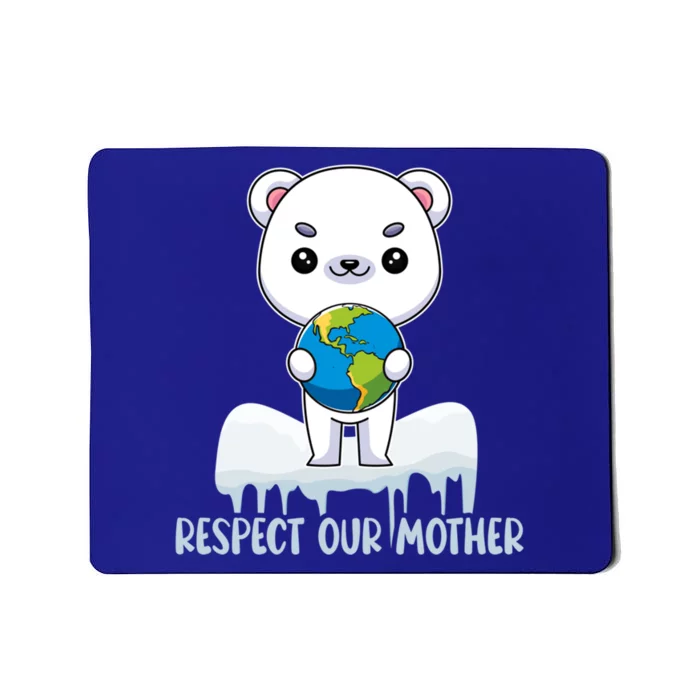 Respect Our Mother Cute Polar Bear Holding The Earth Gift Mousepad