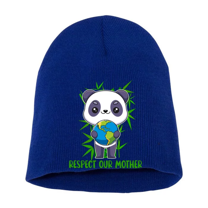 Respect Our Mother Adorable Panda Holding The Earth Cute Gift Short Acrylic Beanie