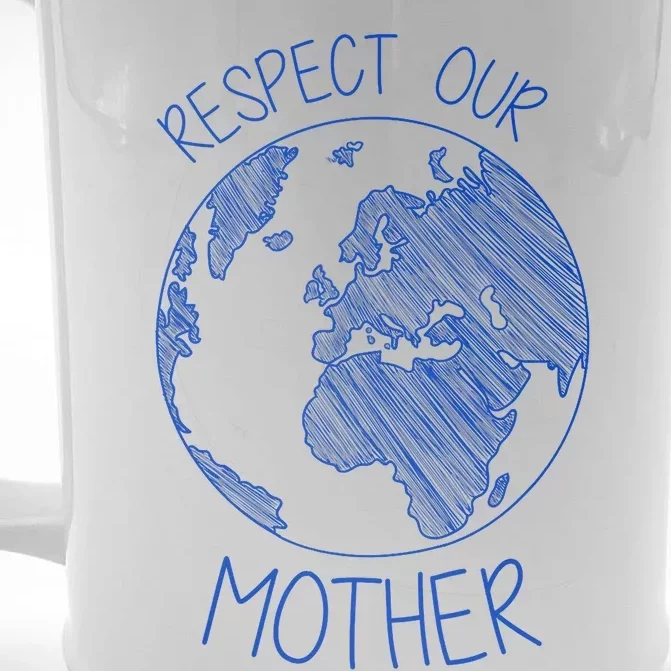 Respect Our Mother Earth Day Hippie Eco Climate Change Tee Front & Back Beer Stein