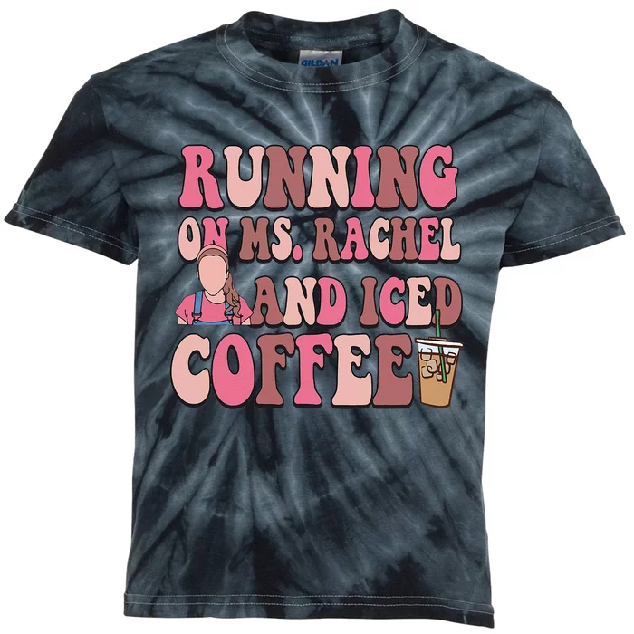 Running On Ms Rachel And Iced Coffee Kids Tie-Dye T-Shirt